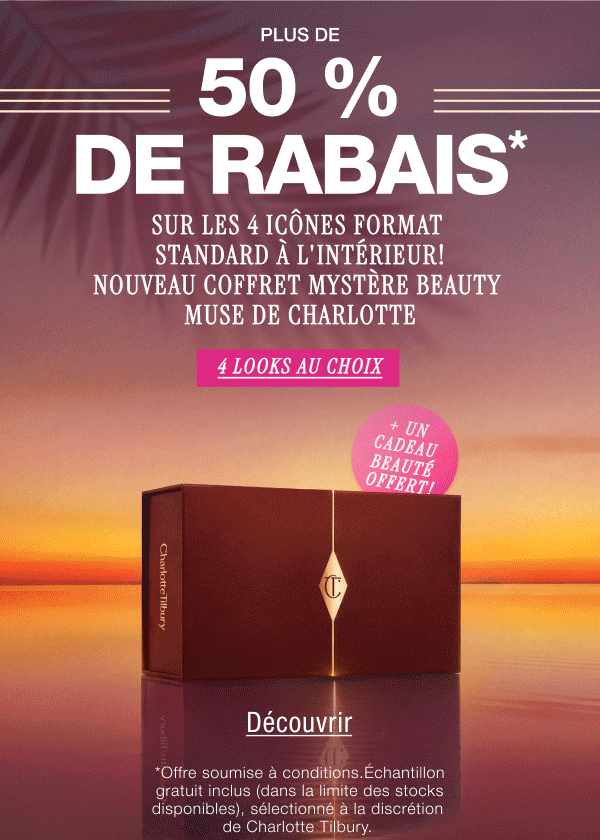 Plus de 50 % de rabais* sur les 4 icônes format standard à l'intérieur NOUVEAU Coffret mystère Beauty Muse de Charlotte 4 looks au choix + un échantillon beauté offert! Plus de 50 % de rabais* sur les 4 icônes format standard à l'intérieur NOUVEAU Coffret mystère Beauty Muse de Charlotte 4 looks au choix + un échantillon beauté offert!