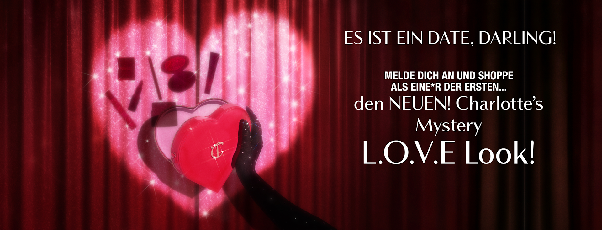 Sign Up To Be The First To Shop NEW! Charlotte’s Mystery L.O.V.E Look! Sign Up To Be The First To Shop NEW! Charlotte’s Mystery L.O.V.E Look!