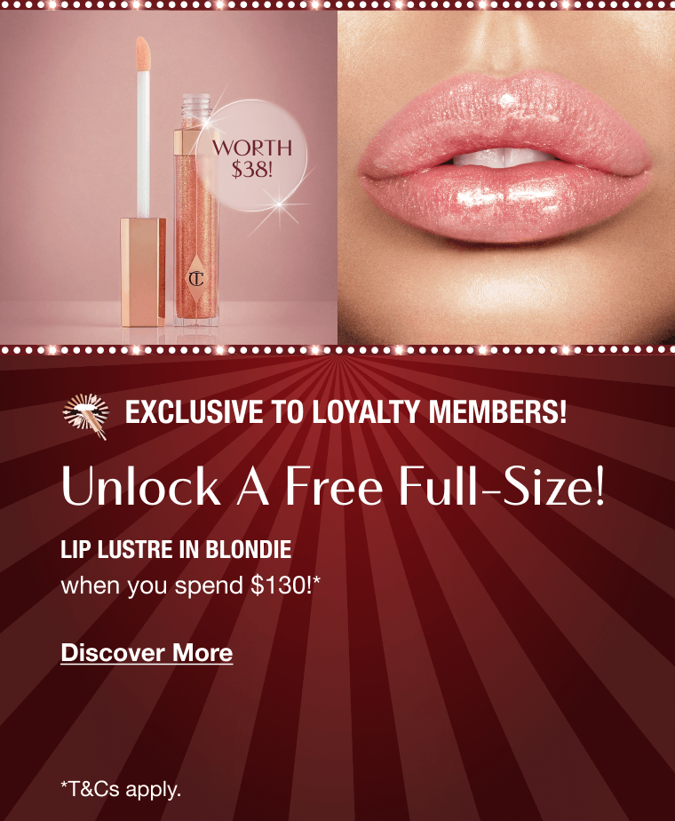 Exclusive To Loyalty Members! UNLOCK A FREE FULL-SIZE LIP LUSTRE IN BLONDIE Exclusive To Loyalty Members! UNLOCK A FREE FULL-SIZE LIP LUSTRE IN BLONDIE