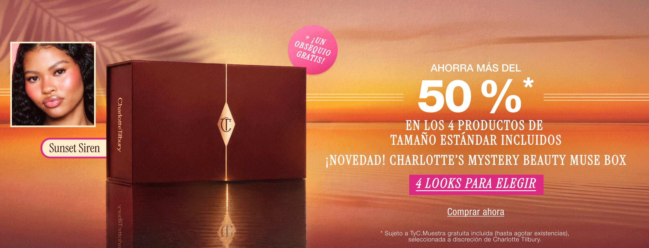 Ahorra más del 50 %* en los productos icónicos de tamaño estándar incluidos ¡NOVEDAD! Charlotte’s Mystery Beauty Muse Box 4 looks para elegir + muestra deluxe gratis Ahorra más del 50 %* en los productos icónicos de tamaño estándar incluidos ¡NOVEDAD! Charlotte’s Mystery Beauty Muse Box 4 looks para elegir + muestra deluxe gratis