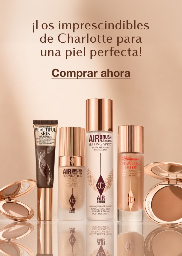 ¡LOS IMPRESCINDIBLES DE CHARLOTTE PARA UNA PIEL PERFECTA! ¡LOS IMPRESCINDIBLES DE CHARLOTTE PARA UNA PIEL PERFECTA!