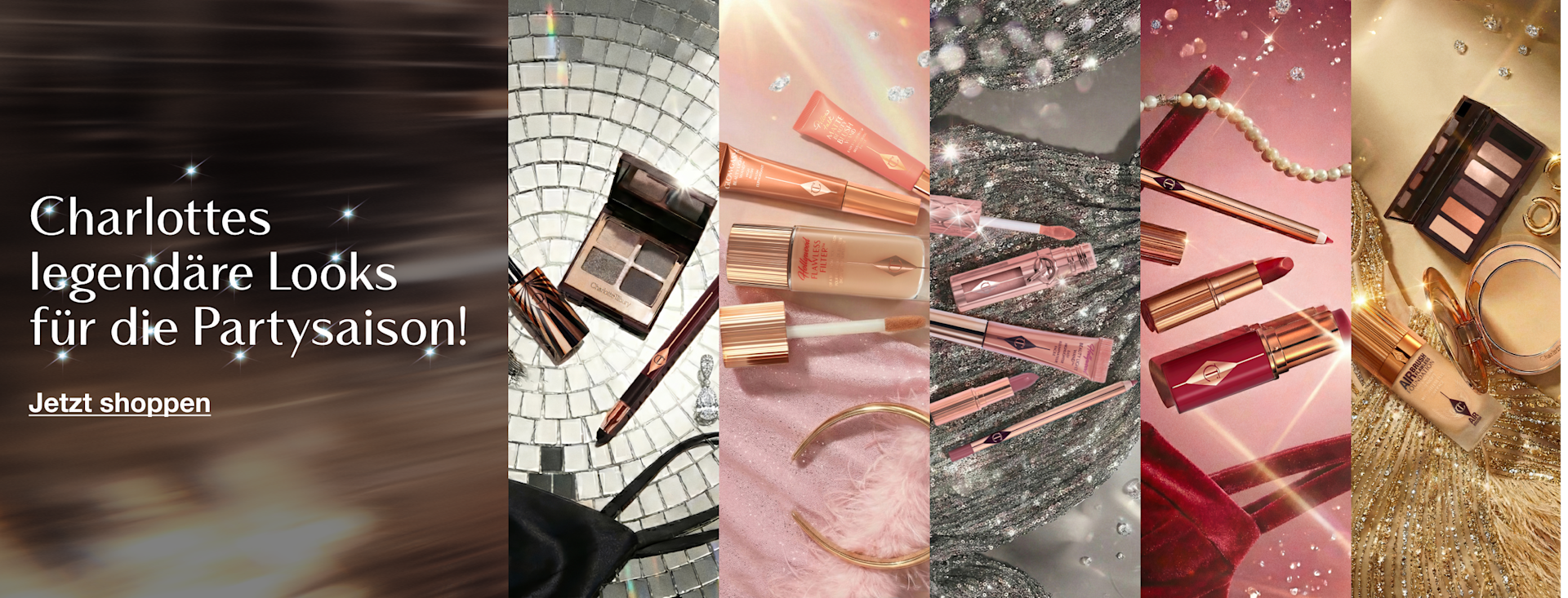 CHARLOTTES BEAUTY-GEHEIMNISSE FÜR DIE PARTYSAISON! CHARLOTTES BEAUTY-GEHEIMNISSE FÜR DIE PARTYSAISON!