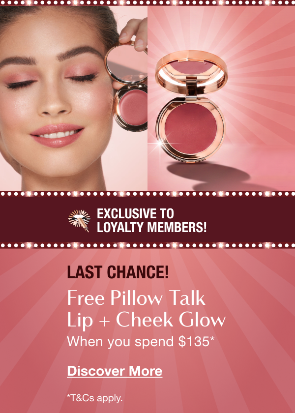 LAST CHANCE! Exclusive to Loyalty Members! Free Pillow Talk Lip + Cheek Glow LAST CHANCE! Exclusive to Loyalty Members! Free Pillow Talk Lip + Cheek Glow