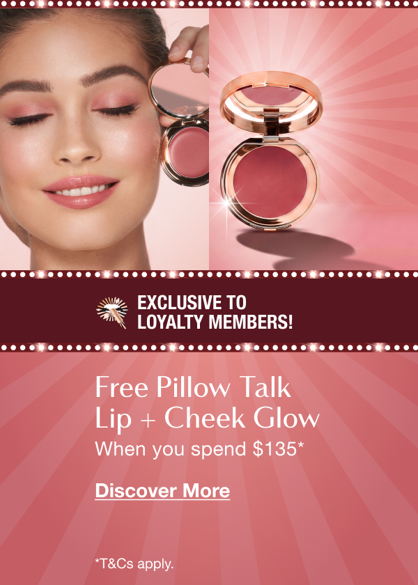 Exclusive to Loyalty Members! Free Pillow Talk Lip + Cheek Glow Exclusive to Loyalty Members! Free Pillow Talk Lip + Cheek Glow