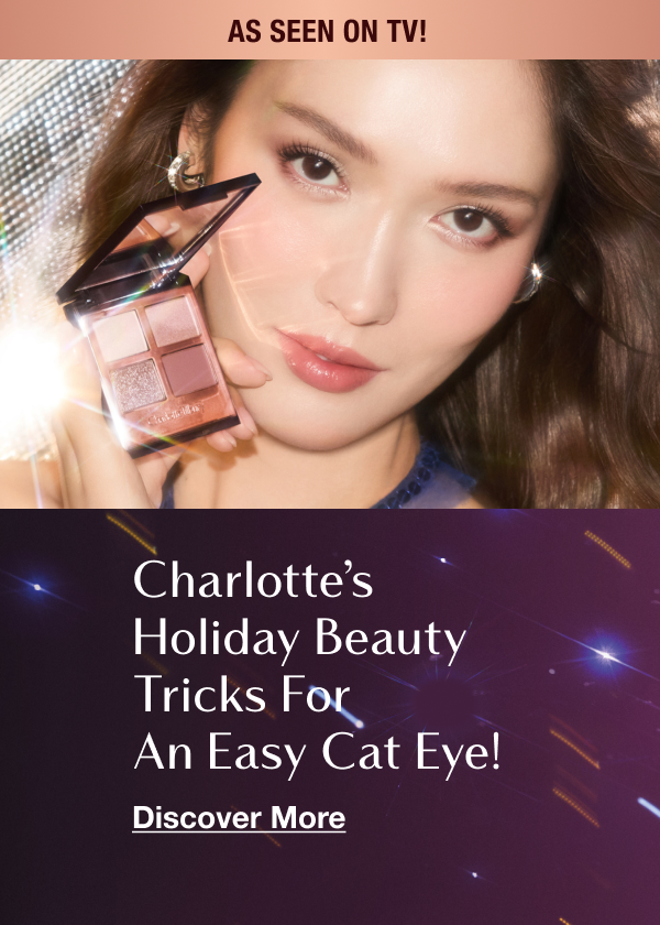 CHARLOTTE’S HOLIDAY BEAUTY TRICK FOR AN EASY CAT EYE! CHARLOTTE’S HOLIDAY BEAUTY TRICK FOR AN EASY CAT EYE!