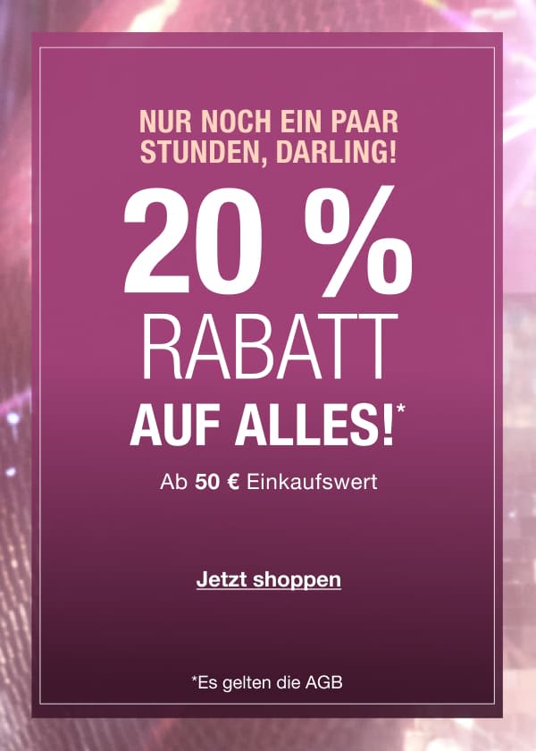 LETZTE CHANCE! NUR FÜR KURZE ZEIT!!! 20 % RABATT AUF ALLES!* Ab 50 € Bestellwert LETZTE CHANCE! NUR FÜR KURZE ZEIT!!! 20 % RABATT AUF ALLES!* Ab 50 € Bestellwert