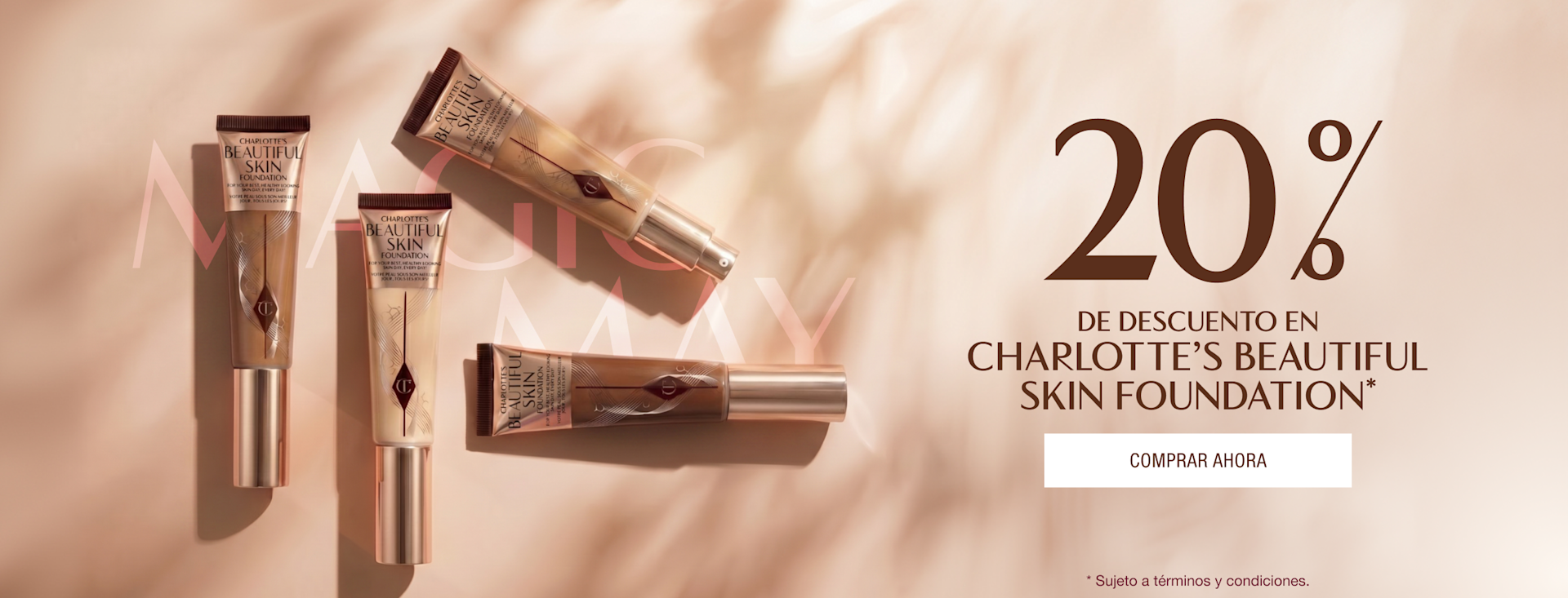 20 % DE DESCUENTO EN CHARLOTTE’S BEAUTIFUL SKIN FOUNDATION* 20 % DE DESCUENTO EN CHARLOTTE’S BEAUTIFUL SKIN FOUNDATION*