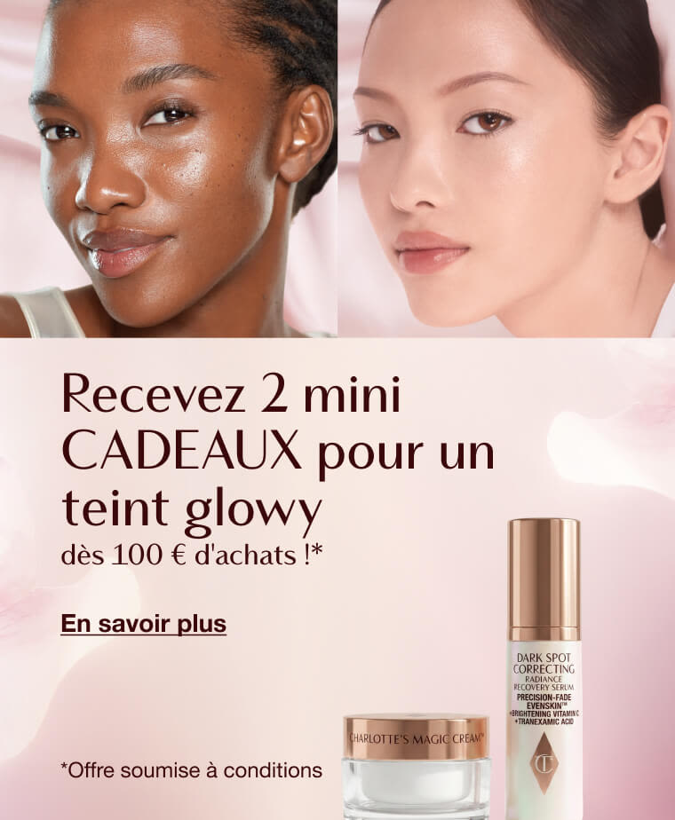 Recevez 2 mini cadeaux pour un teint glowy Recevez 2 mini cadeaux pour un teint glowy