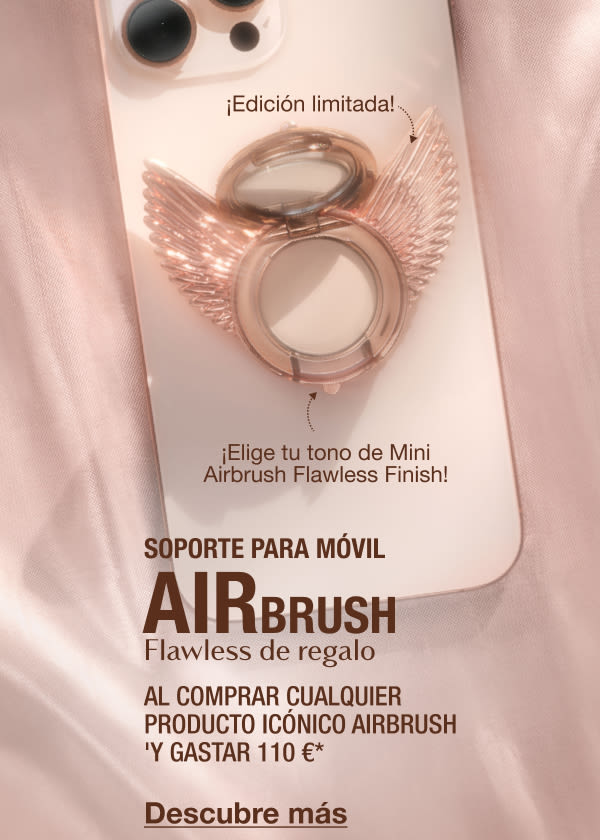 Soporte para móvil AIRbrush Flawless de regalo AL COMPRAR CUALQUIER PRODUCTO ICÓNICO AIRBRUSH Soporte para móvil AIRbrush Flawless de regalo AL COMPRAR CUALQUIER PRODUCTO ICÓNICO AIRBRUSH