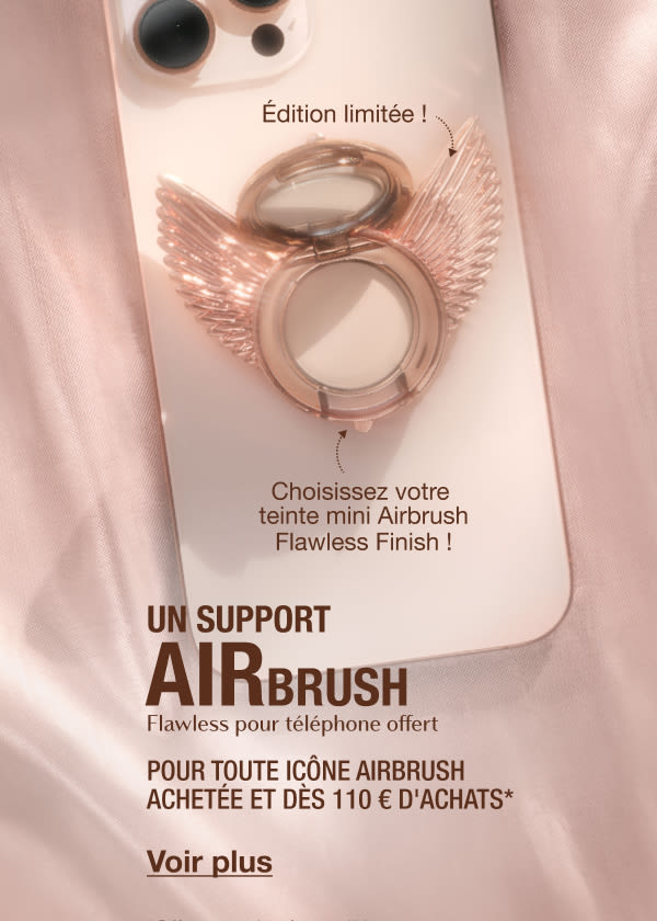 Un support AIRbrush Flawless pour téléphone offert POUR TOUTE ICÔNE AIRBRUSH ACHETÉE Un support AIRbrush Flawless pour téléphone offert POUR TOUTE ICÔNE AIRBRUSH ACHETÉE