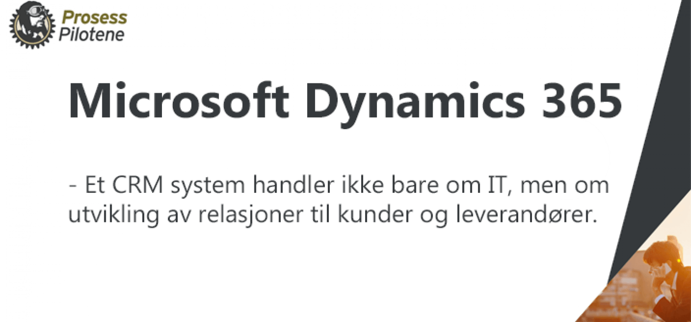 Hvorfor bruke dynamics 365? Hvorfor bruke dynamics 365?