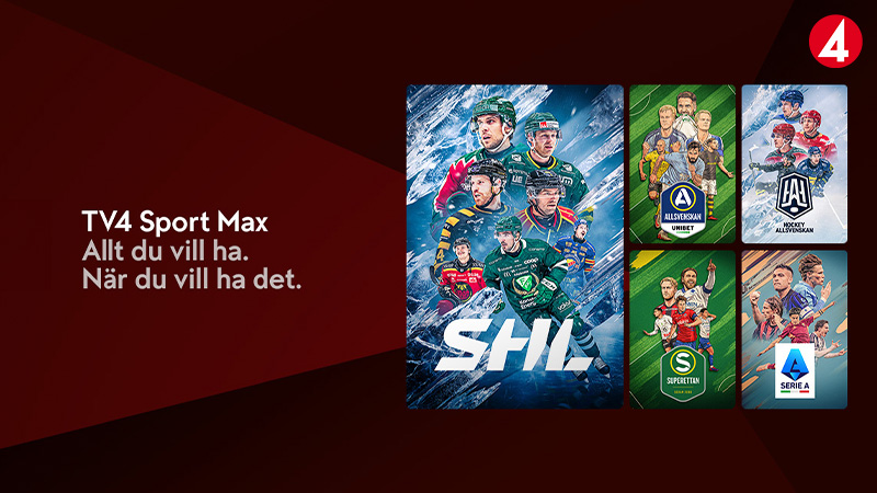 Reklambild för TV4 Sport Max med logotyper för SHL, Allsvenskan, Hockey Allsvenskan, Superettan och Serie A.