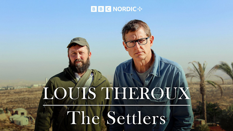 Två män står framför ett ökenlandskap. Text: Louis Theroux – The Settlers. BBC Nordic-logotyp syns överst.