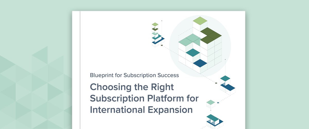 Choosing the Right Subscription Platform for International Expansion blueprint cover