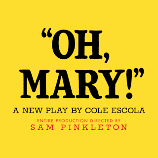Oh, Mary!