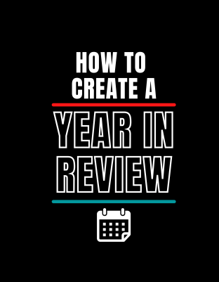 Text on a black background "How to create a Year in Review"