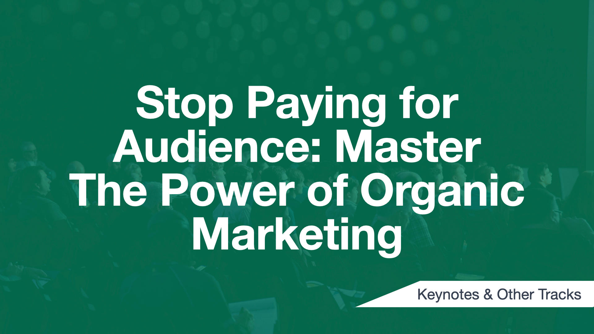 Cover Image for Stop Paying for Audience: Master The Power of Organic Marketing