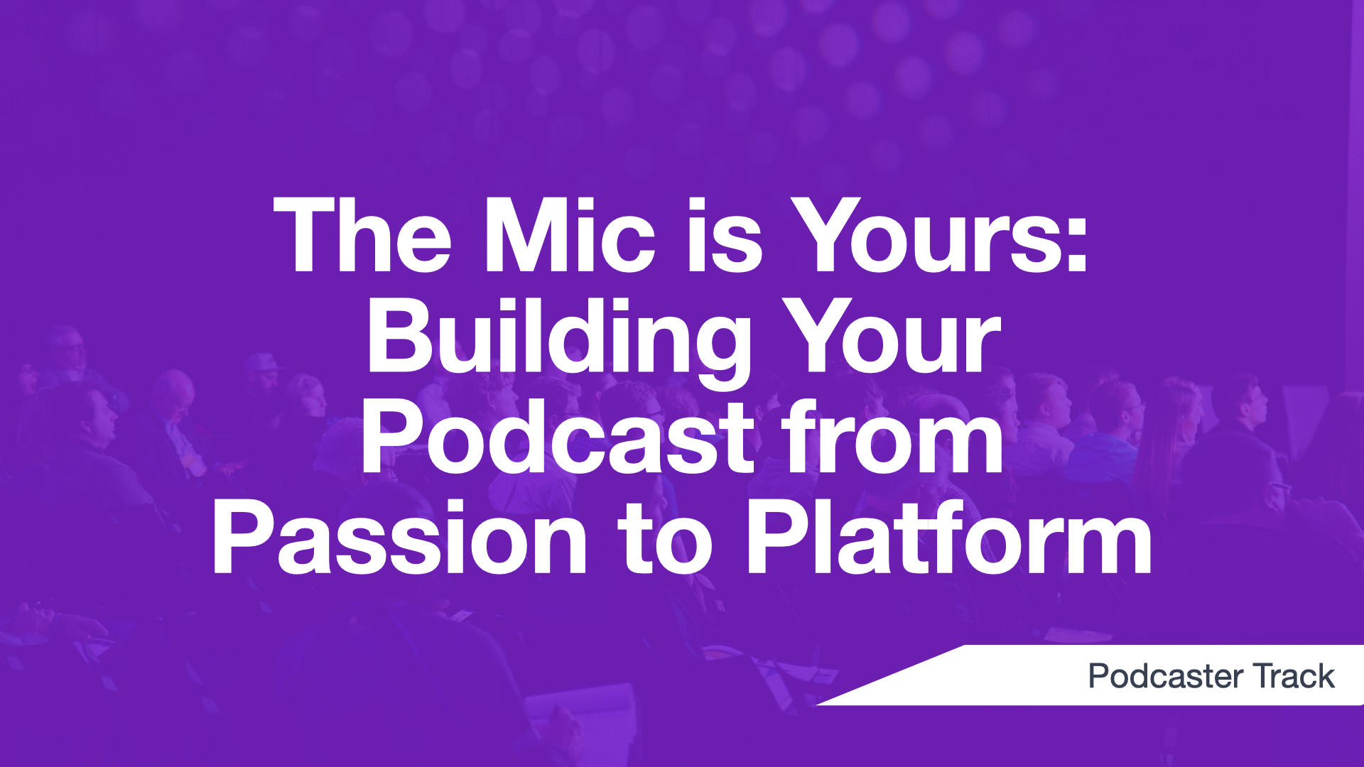 Cover Image for The Mic is Yours: Building Your Podcast from Passion to Platform