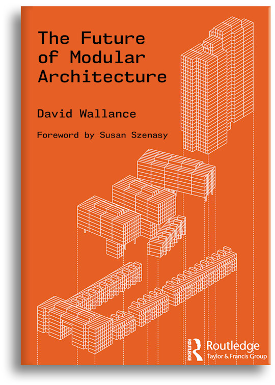 The Future of Modular Architecture by David Wallance