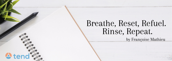 Breathe, Reset, Refuel.
