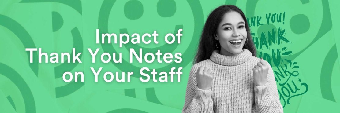 Impact of Thank You Notes on Your Staff