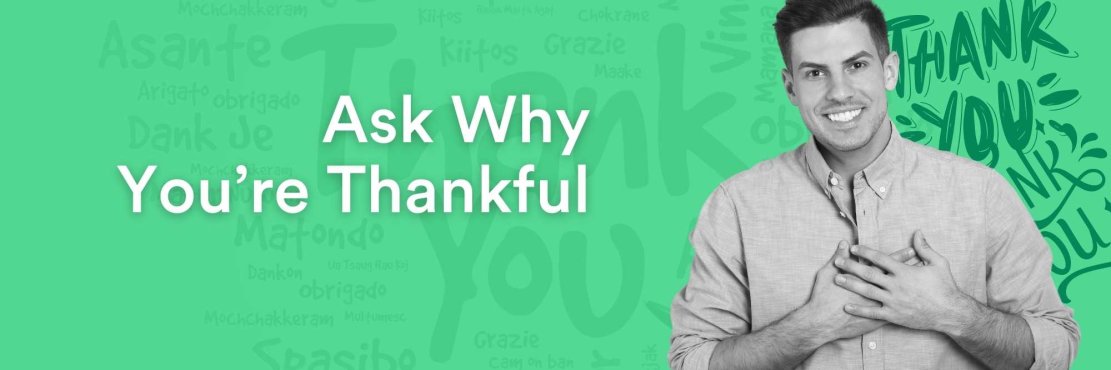 Ask Why You’re Thankful