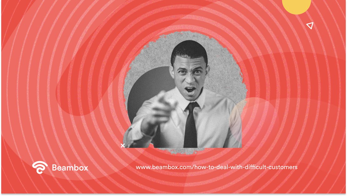 how to deal with difficult customers 4