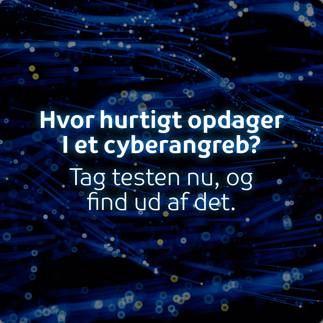 Hvor hurtigt opdager I et cyberangreb?