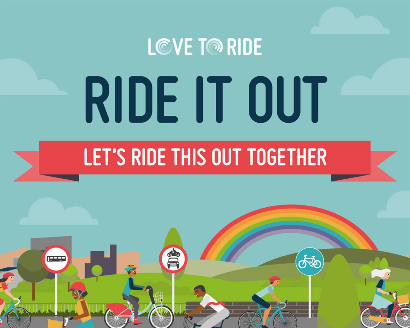 Love to ride logo and 'ride it out' message