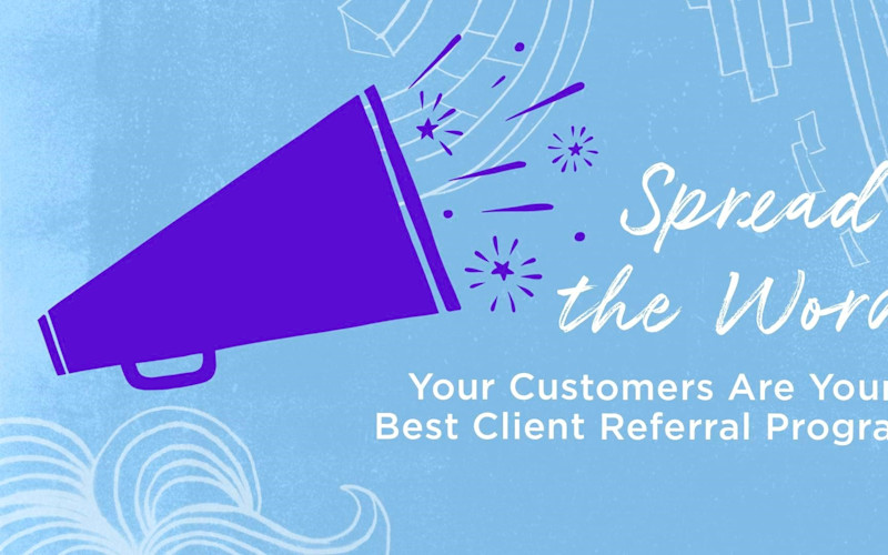 Customers are Your Best Client Referral Program ARTICLE HERO IMAGE