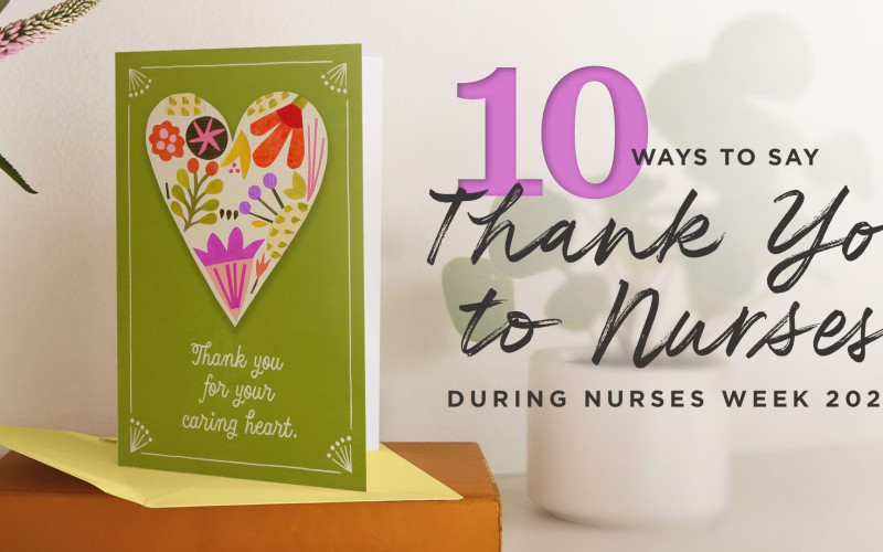 10 Ways to Say Thank You to Nurses 2024 ARTICLE HERO IMAGE