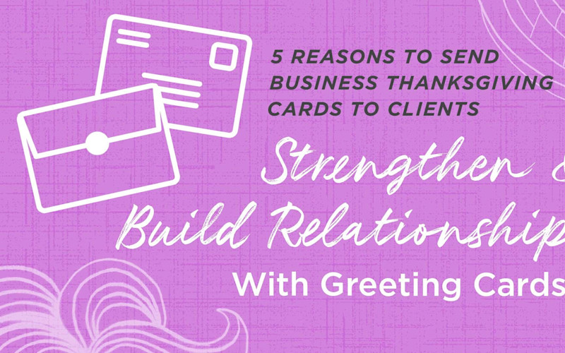 5 Reasons to Send Business Thanksgiving Cards ARTICLE HERO