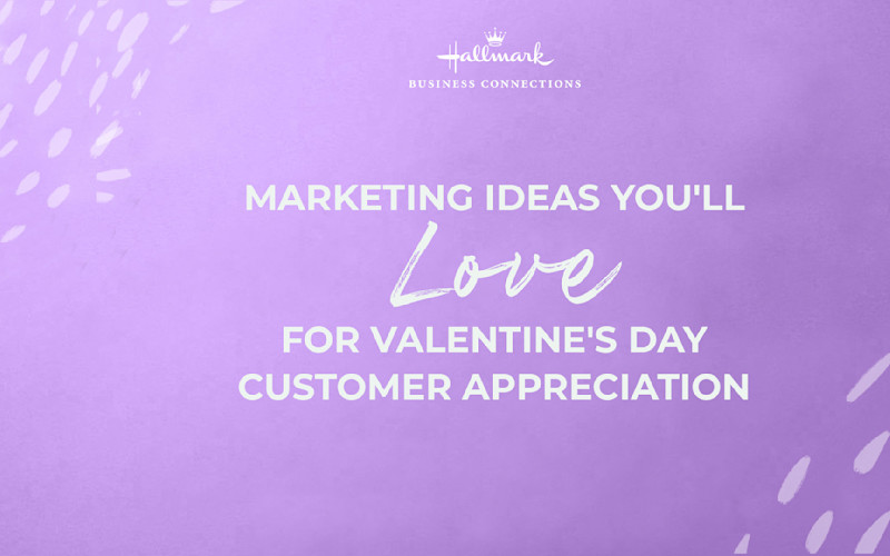 Marketing Ideas Youll Love for Valentine's Day ARTICLE HERO