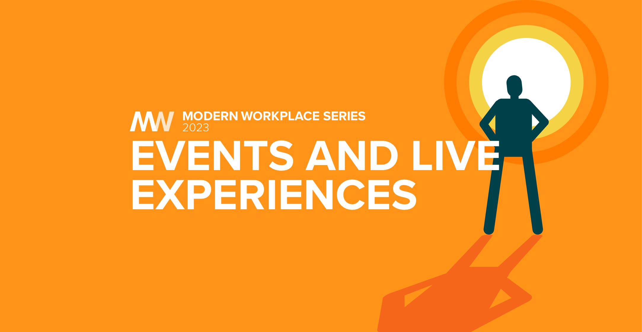 Modern Workplace Series | Events and Live Experiences