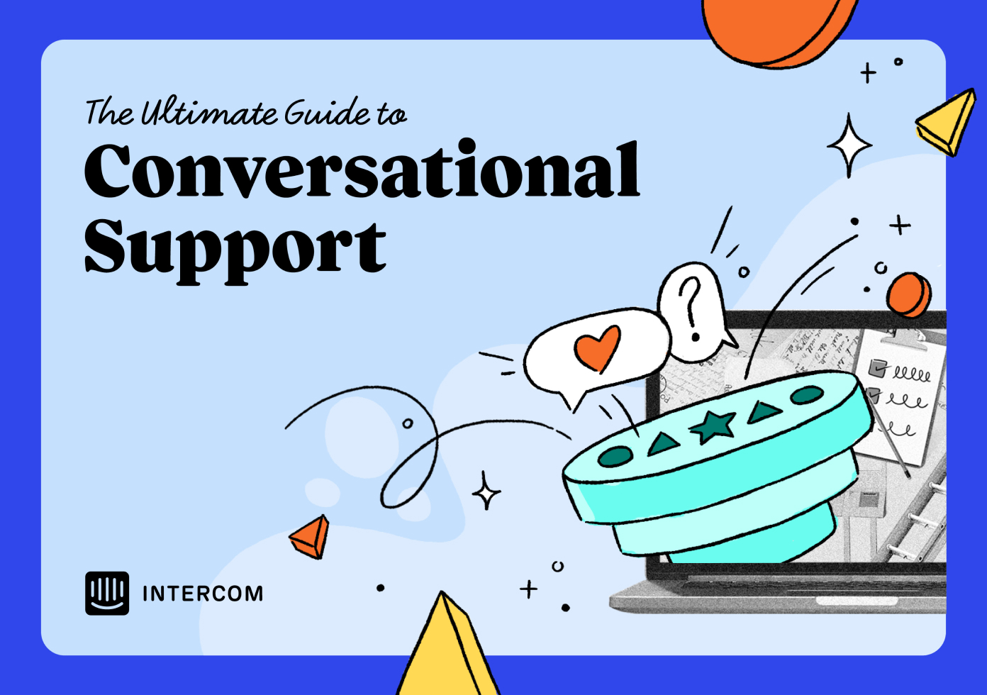The Ultimate Guide to Conversational Support