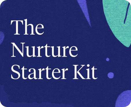 The Nurture Starter Kit