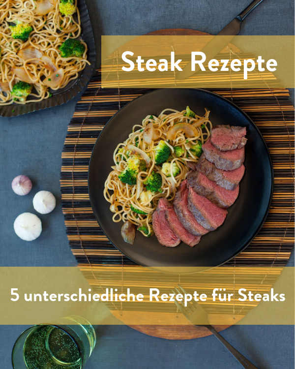 Steak Rezepte
