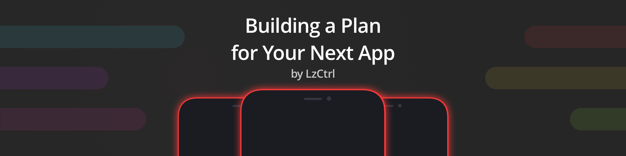 Building a Plan for Your Next App