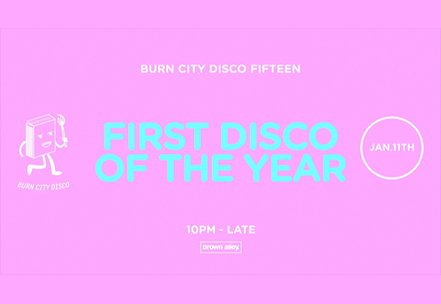 Burn City Disco Fifteen - First Disco of 2019