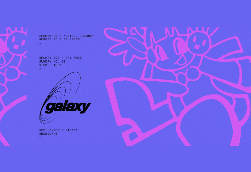 Galaxy 002 ▬ Day Rave
