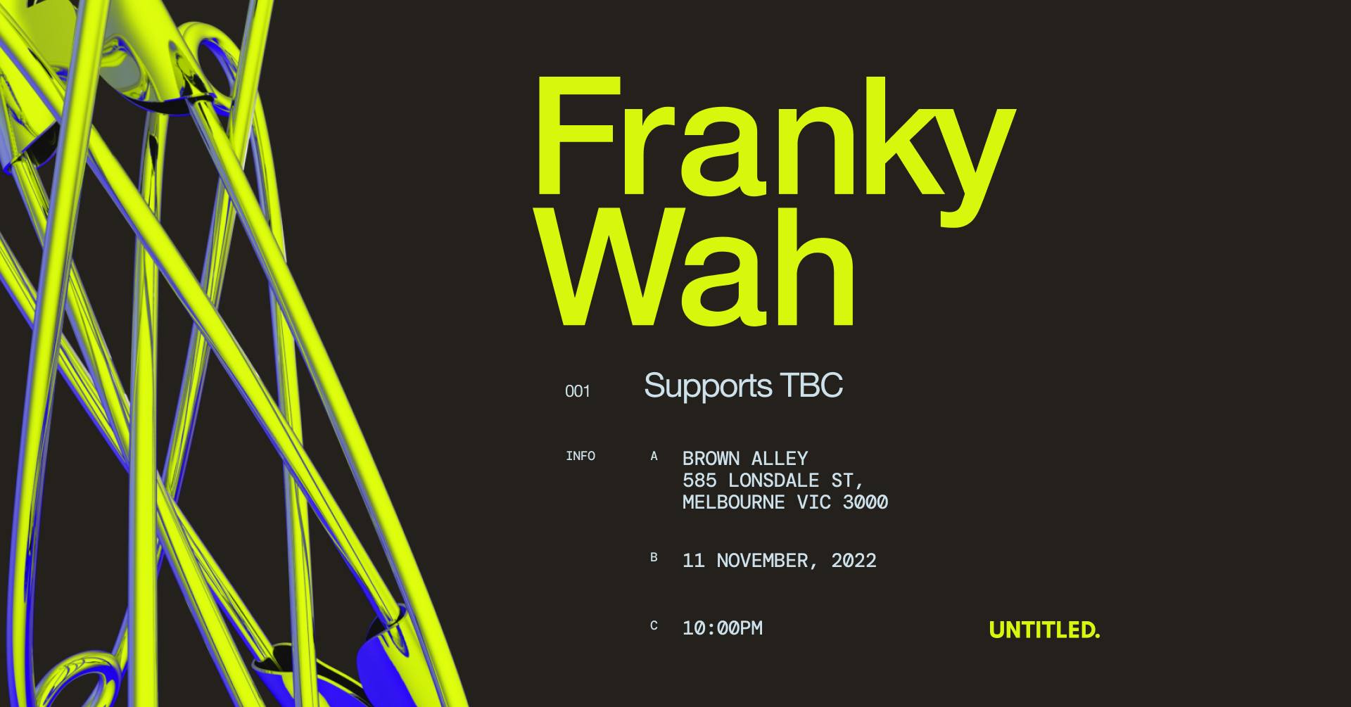 Untitled presents Franky Wah