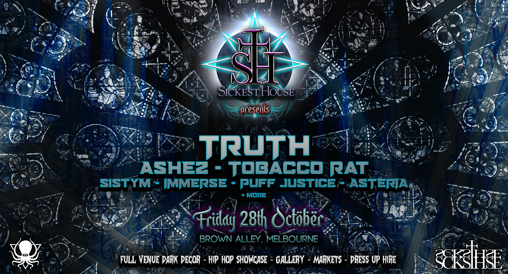 Sickest House Presents: - October 28th