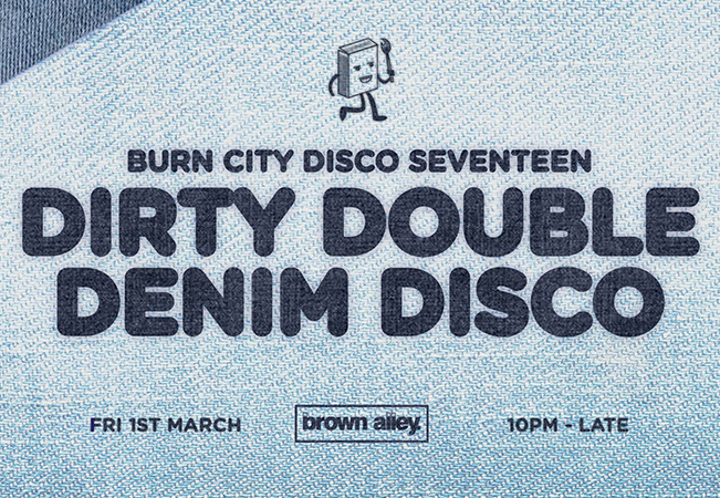 Burn City Disco Seventeen - Dirty Double Denim Disco