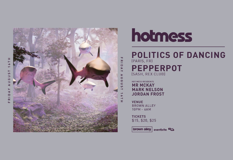 Hot Mess: Politics Of Dancing [Paris, Fr] + Pepperpot