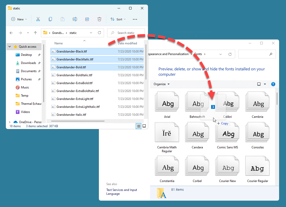 Dragging multiple font files into the fonts control panel window.