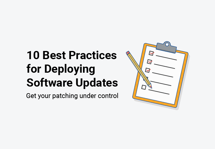 10 best practices for deploying software updates.