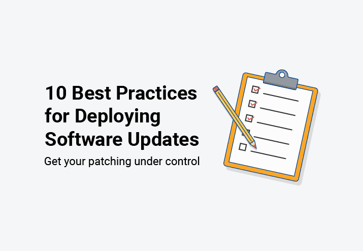 10 best practices for deploying software updates.