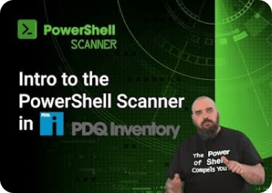 Introduction to the PowerShell Scanner in PDQ Inventory