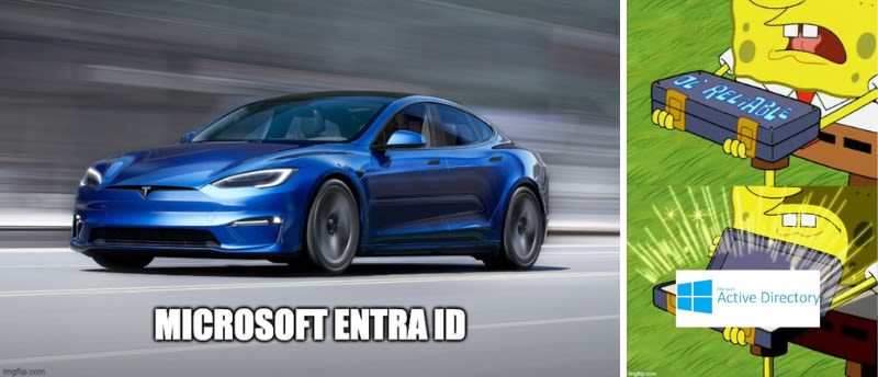 Split image showing a sleek blue Tesla labeled "Microsoft Entra ID" on the left, contrasted with a SpongeBob meme on the right holding up a glowing "Active Directory" briefcase labeled "OL' RELIABLE," highlighting the contrast between modern identity solutions and traditional ones.