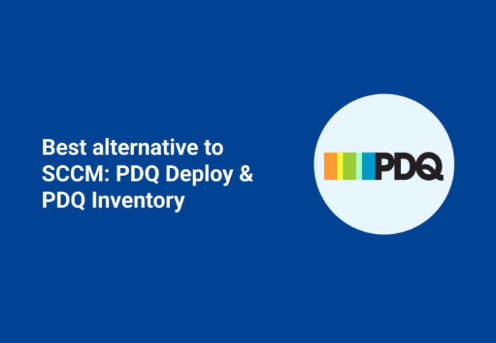 Best Alternative to SCCM: PDQ Deploy & PDQ Inventory